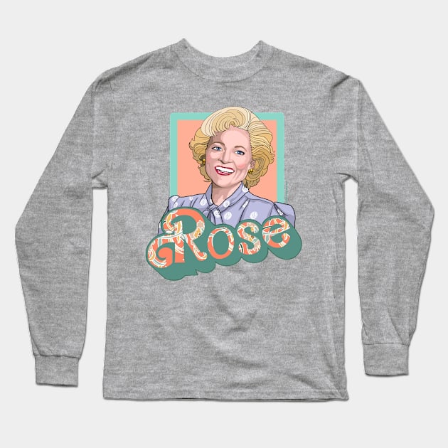 Golden Girls Malibu Rose Long Sleeve T-Shirt by JeffLassiter